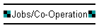 Jobs/Co-Operation